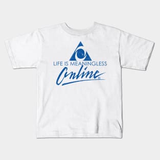 Life Is Meaningless Online /// 90s Meme Design Kids T-Shirt
